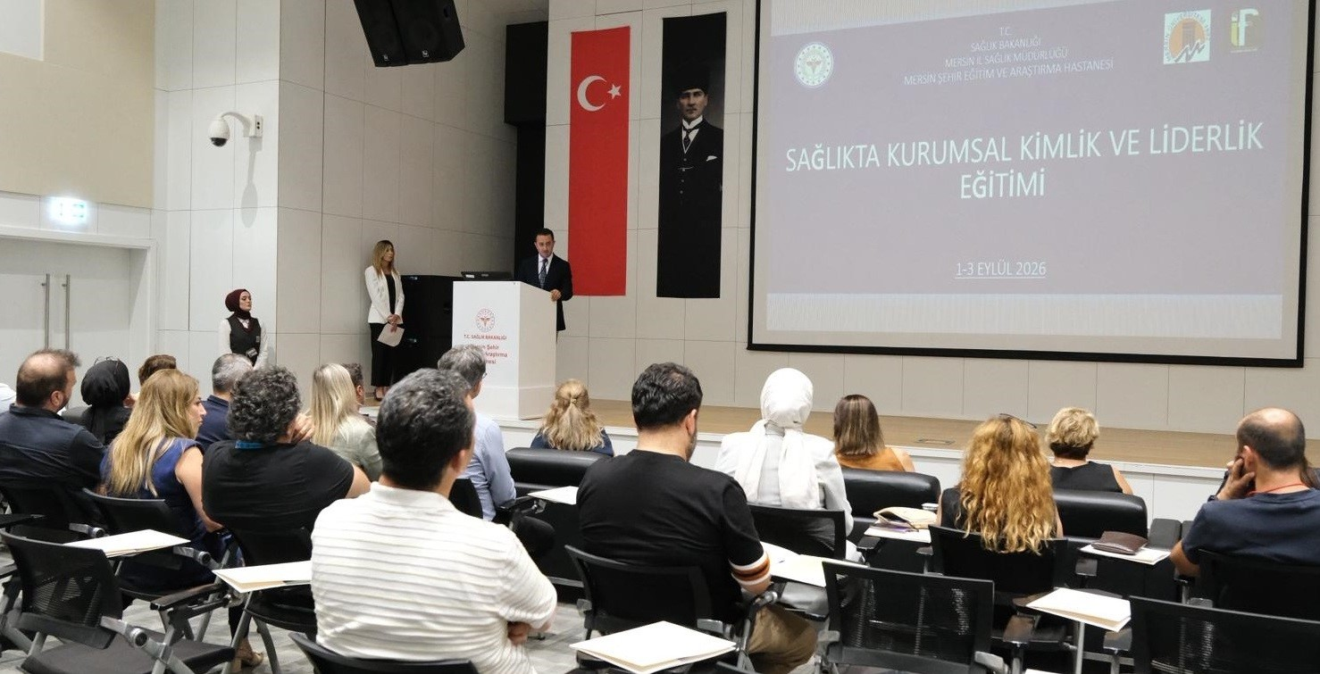 Mersin’de sağlık yöneticilerine ’güçlü liderlik’ eğitimi